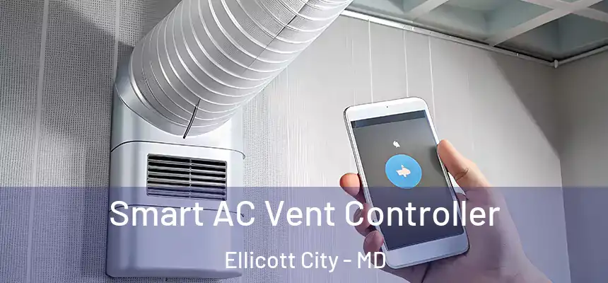  Smart AC Vent Controller Ellicott City - MD